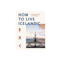 Quarto Publishing Plc How To Live Icelandic (inbunden, eng)