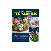 Quarto Publishing Group USA Inc A Family Guide to Terrariums for Kids (häftad, eng)