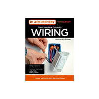 Quarto Publishing Group USA Inc Black & Decker The Complete Guide to Wiring Updated 8th Edition (häftad, eng)