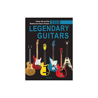 Quarto Publishing Group USA Inc Legendary Guitars (inbunden, eng)