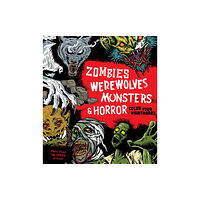 Quarto Publishing Group USA Inc Zombies, Werewolves, Monsters & Horror (häftad, eng)