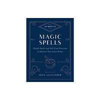 Quarto Publishing Group USA Inc 10-Minute Magic Spells (inbunden, eng)