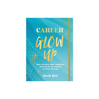 Quarto Publishing Group USA Inc Career Glow Up (häftad, eng)