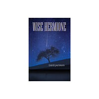 Austin Macauley Publishers Wise Hermione (häftad, eng)