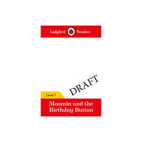 Penguin Random House Children's UK Ladybird Readers Level 1 - Moomin - The Birthday Button (ELT Graded Reader) (häftad, eng)