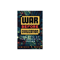 Oxford University Press Inc War before Civilization (häftad, eng)
