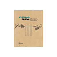 Quarto Publishing Plc 30-Second Coding (inbunden, eng)