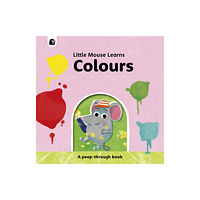 Quarto Publishing Plc Colours (bok, board book, eng)