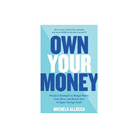 Quarto Publishing Group USA Inc Own Your Money (häftad, eng)