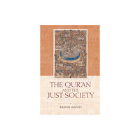 Edinburgh university press The Qur'an and the Just Society (häftad, eng)