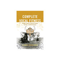 Rowman & littlefield Complete Vocal Fitness (häftad, eng)