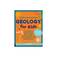 Quarto Publishing Group USA Inc Little Learning Labs: Geology for Kids, abridged paperback edition (häftad, eng)