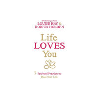 Hay House UK Ltd Life Loves You (häftad, eng)