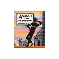 Quarto Publishing Plc Anancy and Mr Dry-Bone (häftad, eng)