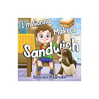 Pegasus Elliot Mackenzie Publishers I'm Gonna Make a Sandwich (häftad, eng)