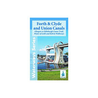 Waterways Publishing Ltd Forth and Clyde and Union Canals (häftad, eng)