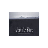 Mal Og Menning,Iceland Lost in Iceland (inbunden, eng)