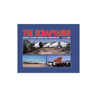 Mortons Media Group The Scrapyards: Aircraft Salvage Around Davis-Monthan AFB - Volume 1 1980s (inbunden, eng)