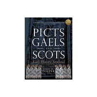 John Donald Publishers Ltd Picts, Gaels and Scots (häftad, eng)