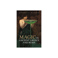 Bloomsbury Publishing PLC Magic in Ancient Greece and Rome (häftad, eng)