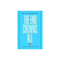 Penguin Random House Children's UK The End Crowns All (inbunden, eng)