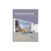 Mit press ltd Rethinking Curating (häftad, eng)