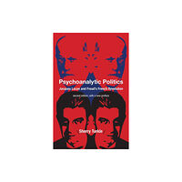 Mit press ltd Psychoanalytic Politics, second edition, with a new preface (häftad, eng)