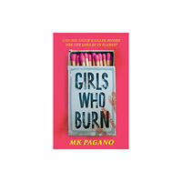 Hachette Children's Group Girls Who Burn (häftad, eng)