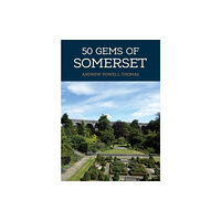 Amberley Publishing 50 Gems of Somerset (häftad, eng)