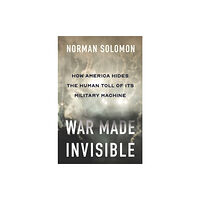 The New Press War Made Invisible (inbunden, eng)