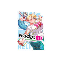 Seven Seas Entertainment, LLC Plus-Sized Elf: Second Helping! Vol. 2 (häftad, eng)