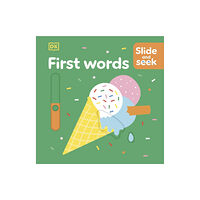 Dorling Kindersley Ltd Slide and Seek First Words (bok, board book, eng)