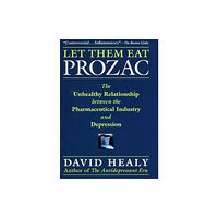 New York University Press Let Them Eat Prozac (häftad, eng)