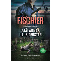 Tony Fischier Själarnas illusionister (inbunden)