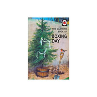 Penguin books ltd The Ladybird Book of Boxing Day (inbunden, eng)