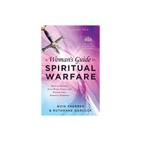 Baker publishing group A Woman`s Guide to Spiritual Warfare – How to Protect Your Home, Family and Friends from Spiritual Darkness (häftad, eng...