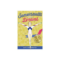 HarperCollins Publishers Somersaults and Dreams: Going for Gold (häftad, eng)