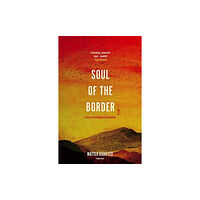 Pushkin Press Soul of the Border (häftad, eng)