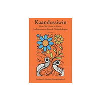Fernwood Publishing Co Ltd Kaandossiwin, 2nd ed. (häftad, eng)