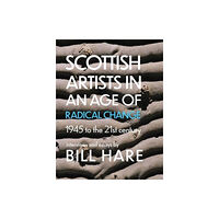 Luath Press Ltd Scottish Artists in an Age of Radical Change (häftad, eng)