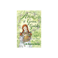 Alma Books Ltd Anne of Green Gables (häftad, eng)