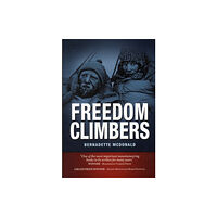 Vertebrate Publishing Ltd Freedom Climbers (häftad, eng)