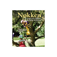 Waldorf Early Childhood Association North America Nokken: A Garden for Children (häftad, eng)