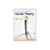 John Wiley And Sons Ltd The New Blackwell Companion to Social Theory (häftad, eng)