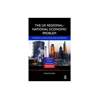 Taylor & francis ltd The UK Regional-National Economic Problem (häftad, eng)