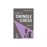 Batsford Ltd How to Swindle in Chess (häftad, eng)