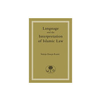 The Islamic Texts Society Language and the Interpretation of Islamic Law (häftad, eng)