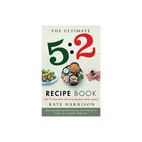 Orion Publishing Co The Ultimate 5:2 Diet Recipe Book (häftad, eng)