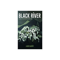 Gwasg Carreg Gwalch Black River - A Novel on the Aberfan Disaster 1966 (häftad, eng)