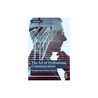Taylor & francis ltd The Art of Professional Communication (häftad, eng)